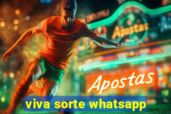 viva sorte whatsapp